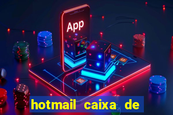 hotmail caixa de entrada entrar